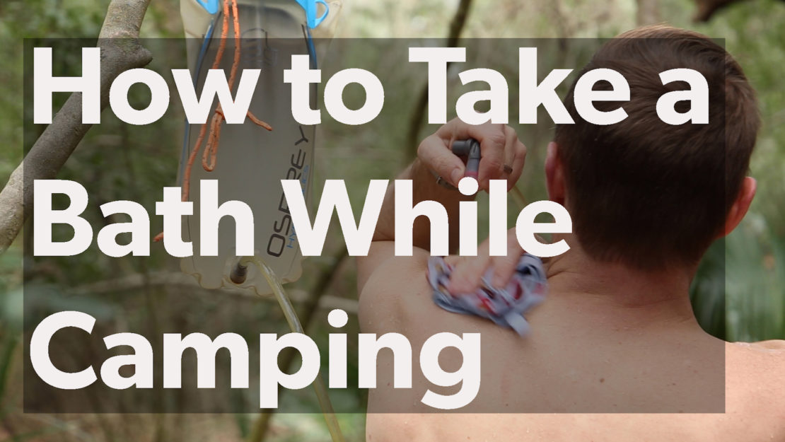 How to Take a Bath While Camping - Leave No Trace